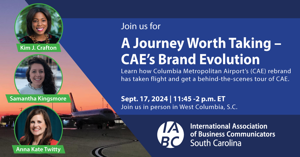 IABC SC Sept. 17 A Journey Worth Taking – CAE's Brand Evolution