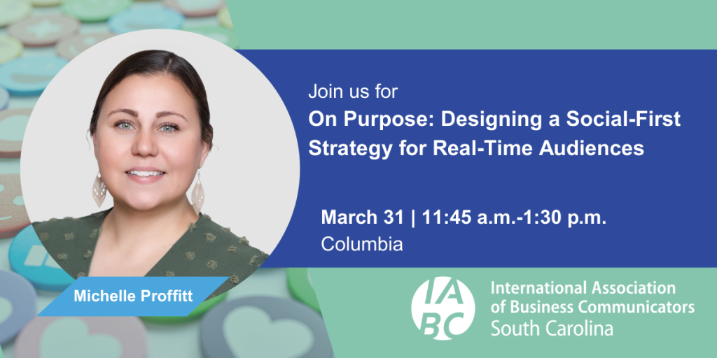 March 31 IABC Event On Purpose: Designing a Social-First Strategy for Real-Time Audiences